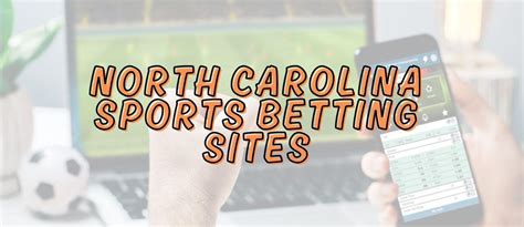 Best North Carolina sports betting sites .